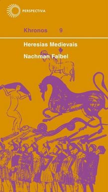 Nachman Falbel HERESIAS MEDIEVAIS