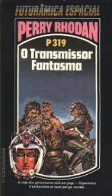 P-319 O Transmissor Fantasma Conrad Shepherd