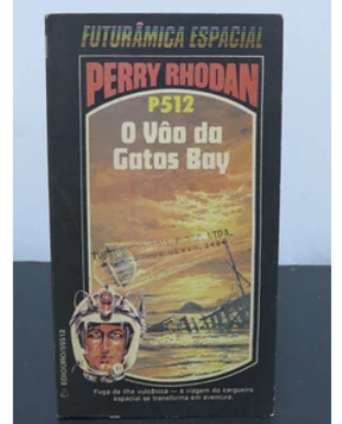 P-512 O Voo da Gatos Bay Clark Darlton