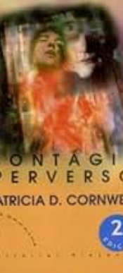 Patricia D. Cornwell CONTAGIO PERVERSO