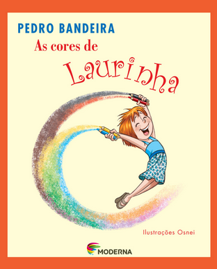 Pedro Bandeira AS CORES DE LAURINHA