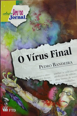 Pedro Bandeira O VIRUS FINAL