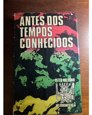 Peter Kolosimo ANTES DOS TEMPOS CONHECIDOS