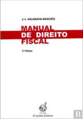 Saldanha Sanches MANUAL DE DIREITO FISCAL