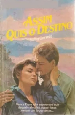 Sally Garrett ASSIM QUIS O DESTINO