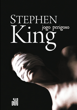 Stephen King Jogo Perigoso
