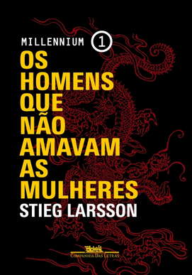 Stieg Larsson Trilogia Millenium I OS HOMENS QUE NAO AMAVAM AS MULHERES