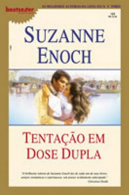 Suzanne Enoch Samantha Jelicoe IV TENTAÇAO EM DOSE DUPLA