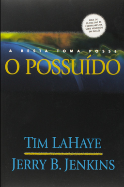 Tim Lahaye Jerry B. Jenkins Deixados Para Tras VII O POSSUIDO