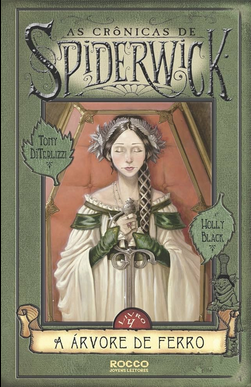 Toni DiTerlizzi Holy Black As Cronicas de Spiderwick IV A ARVORE DE FERRO