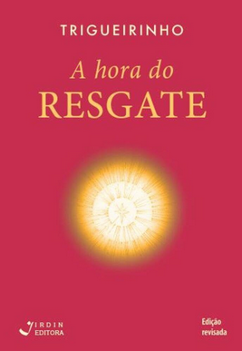 Triguririnho A HORA DO RESGATE