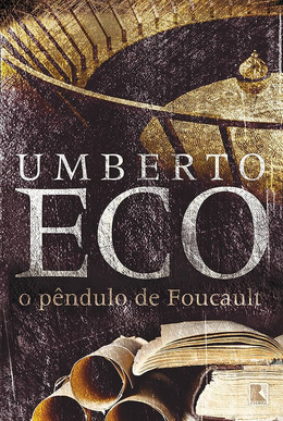 Umberto Eco O PENDULO DE FOUCAULT