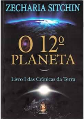Zecharia Sitchin O DECIMO SEGUNDO PLANETA