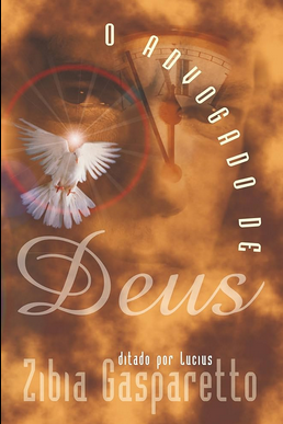 Zibia Gaspareto O ADVOGADO DE DEUS